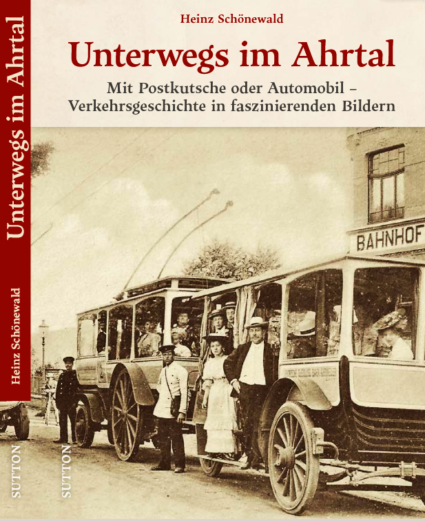 Sutton Verlag, 2025 Unterwegs im Ahrtal